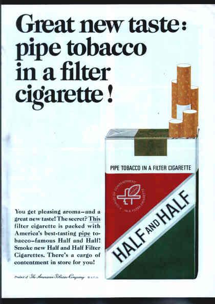 Half and Half cigs